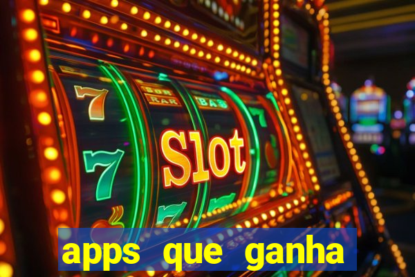 apps que ganha dinheiro jogando