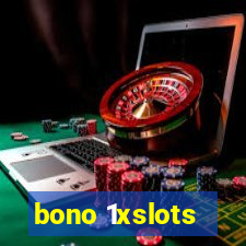 bono 1xslots