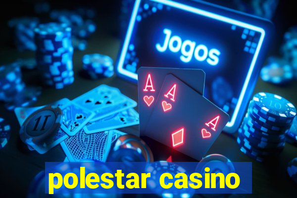 polestar casino