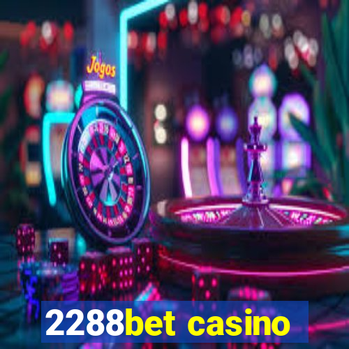 2288bet casino