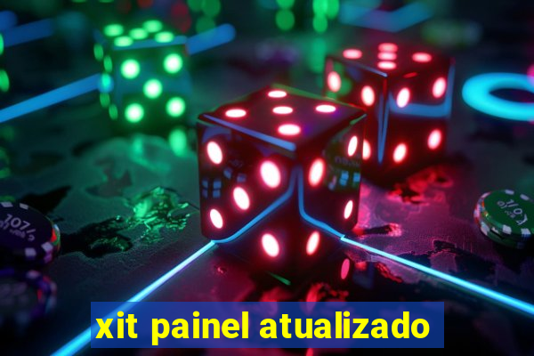 xit painel atualizado