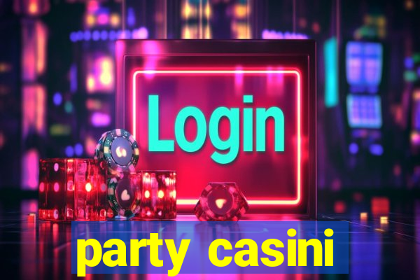 party casini