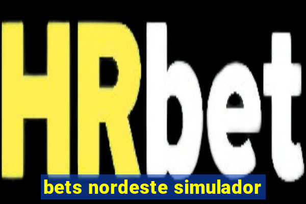 bets nordeste simulador