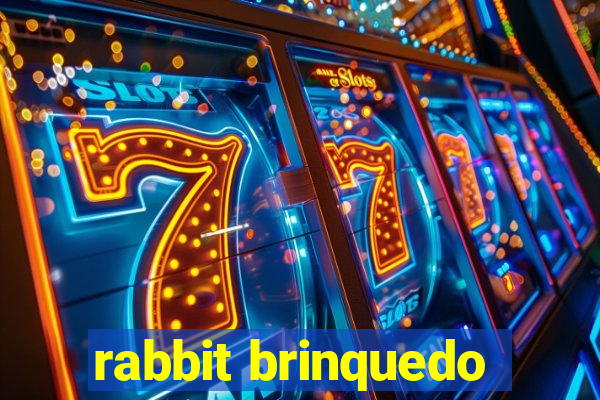 rabbit brinquedo