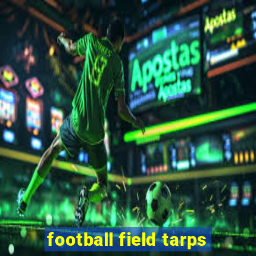 football field tarps