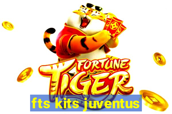 fts kits juventus