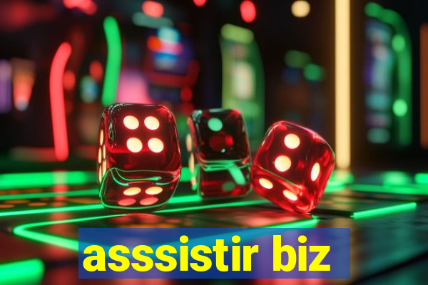 asssistir biz