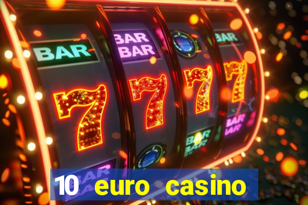 10 euro casino bonus ohne einzahlung 2021