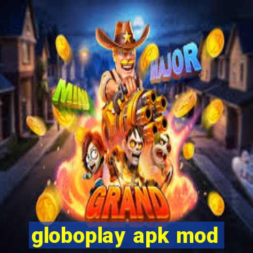 globoplay apk mod