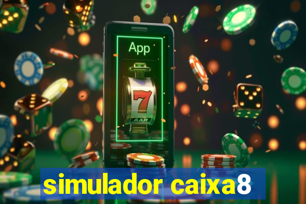 simulador caixa8