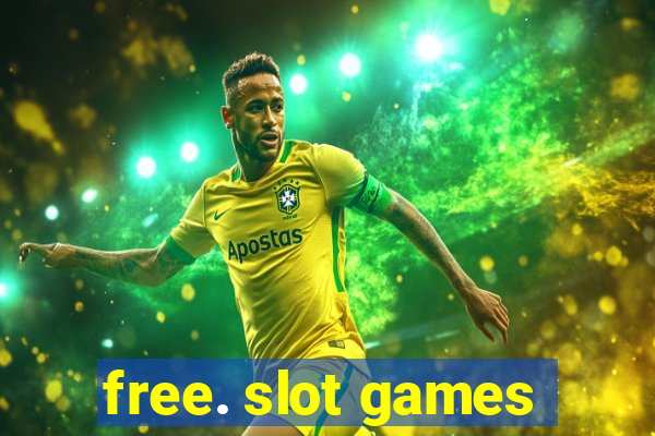 free. slot games