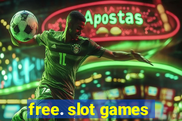 free. slot games