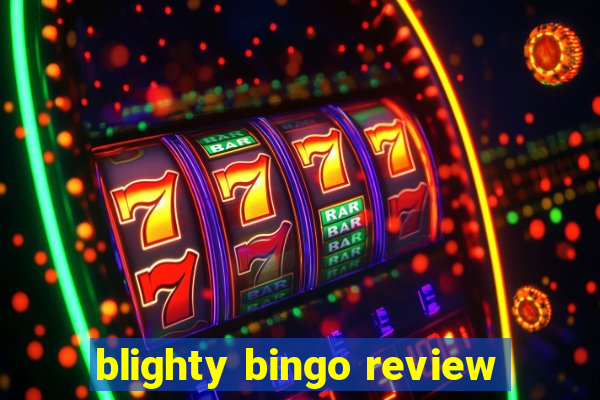 blighty bingo review