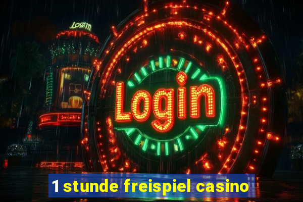 1 stunde freispiel casino