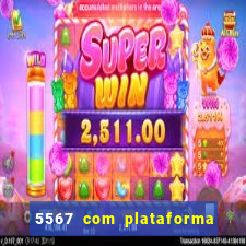 5567 com plataforma de jogos