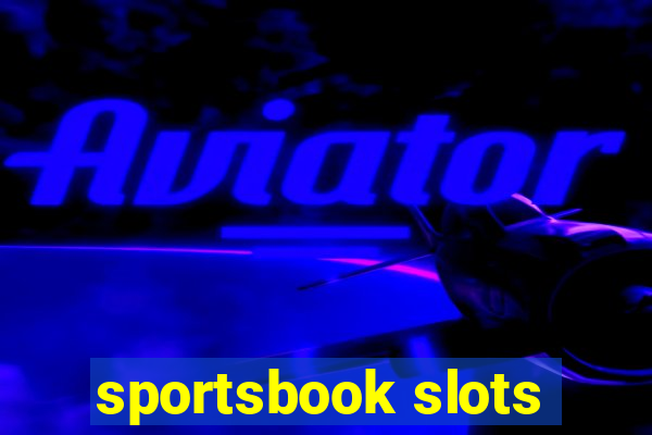 sportsbook slots