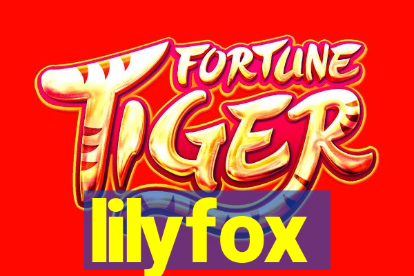 lilyfox