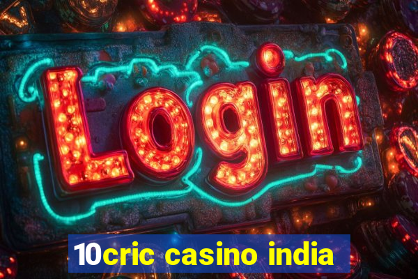 10cric casino india