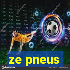 ze pneus