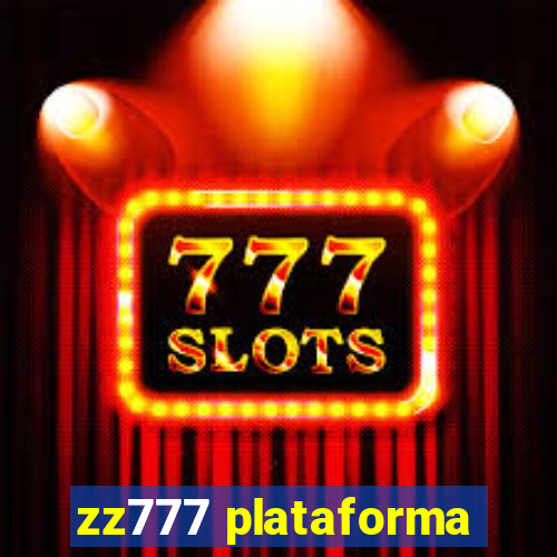 zz777 plataforma