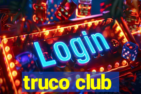 truco club