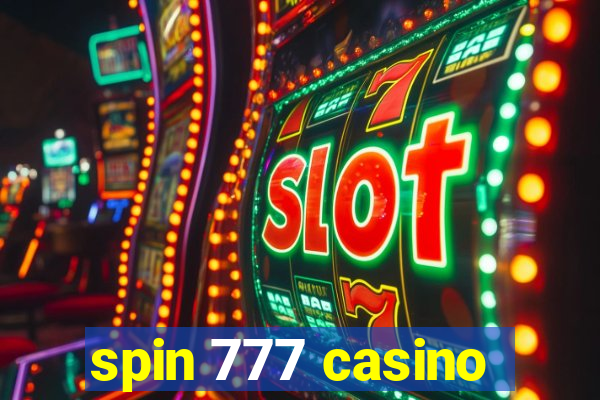 spin 777 casino