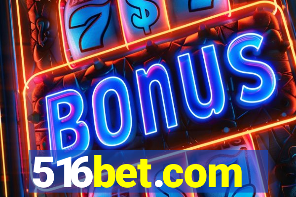 516bet.com