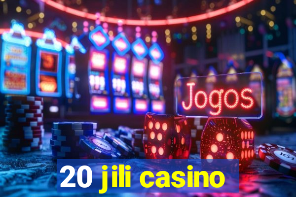 20 jili casino