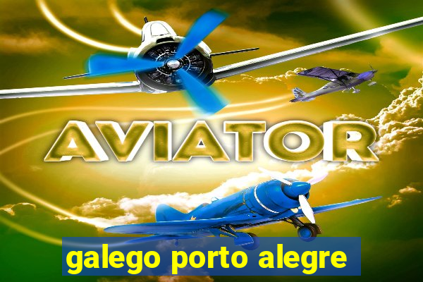 galego porto alegre