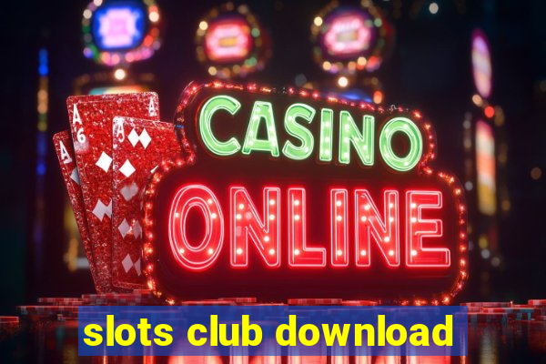 slots club download