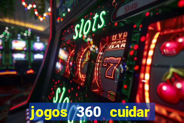 jogos 360 cuidar de bebe