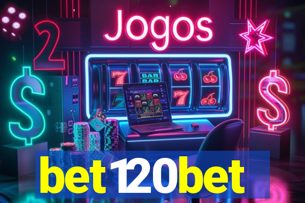 bet120bet