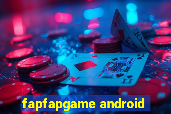 fapfapgame android