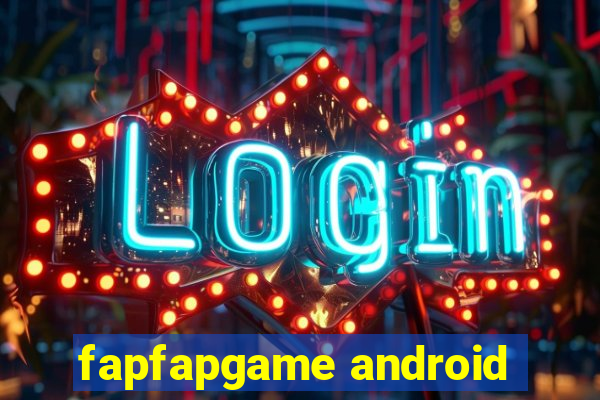 fapfapgame android