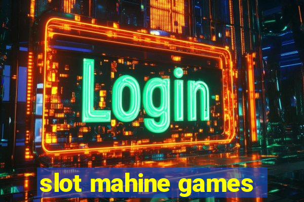 slot mahine games