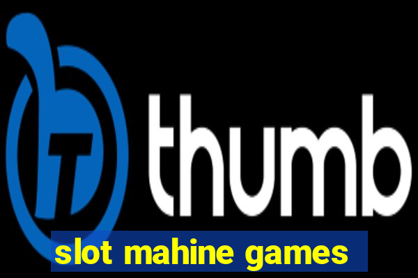 slot mahine games