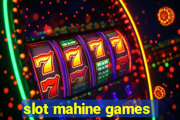 slot mahine games