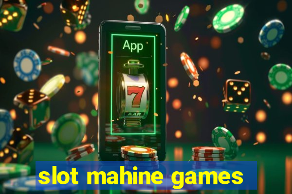 slot mahine games