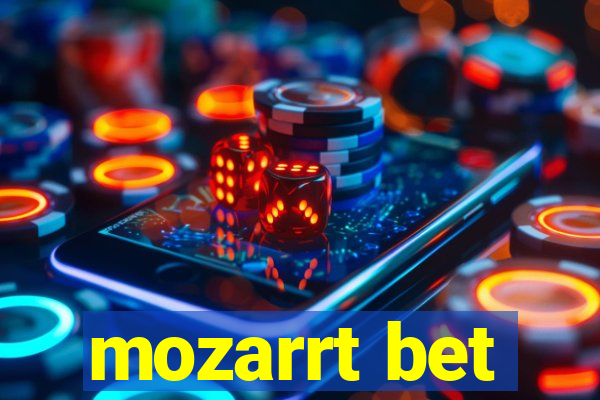 mozarrt bet