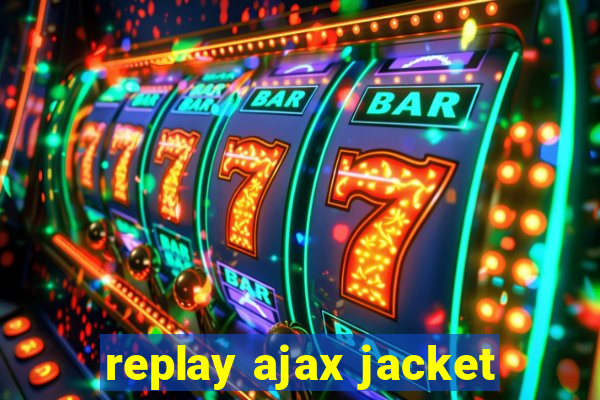 replay ajax jacket