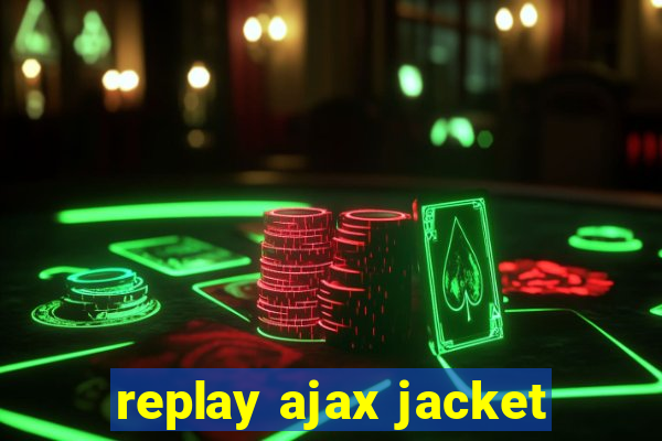 replay ajax jacket