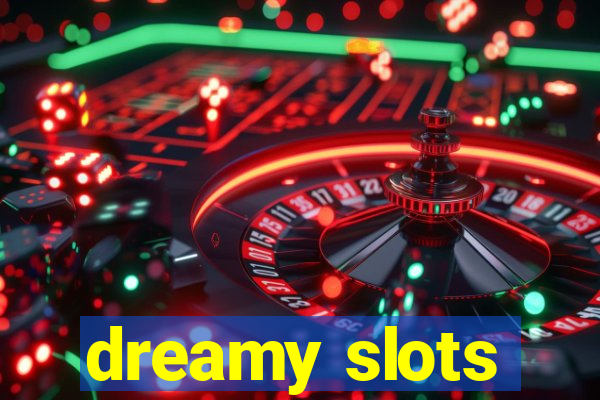 dreamy slots