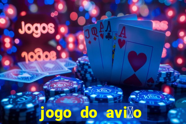 jogo do avi茫o que ganha dinheiro