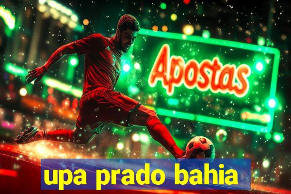 upa prado bahia