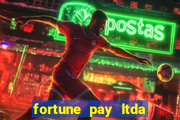 fortune pay ltda 茅 confi谩vel