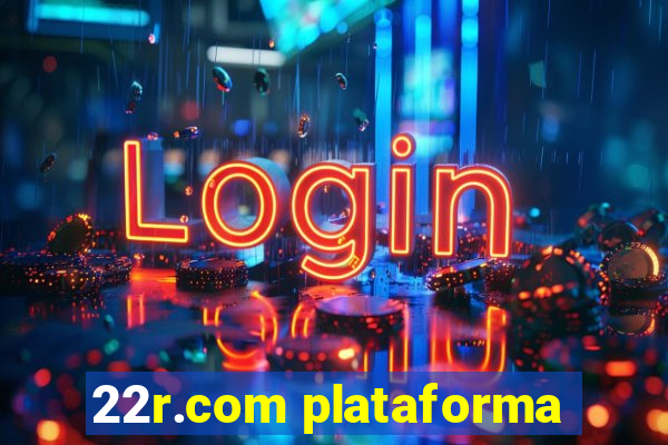 22r.com plataforma