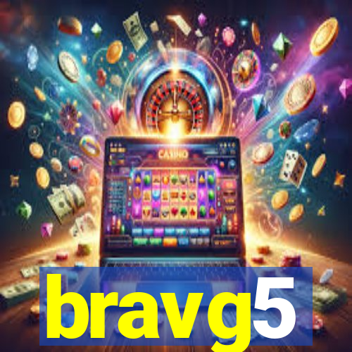 bravg5