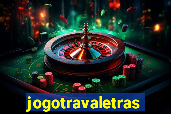 jogotravaletras