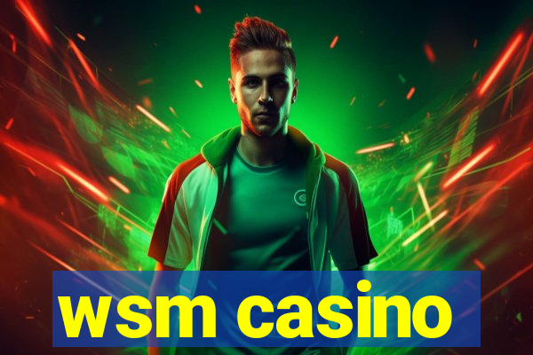 wsm casino