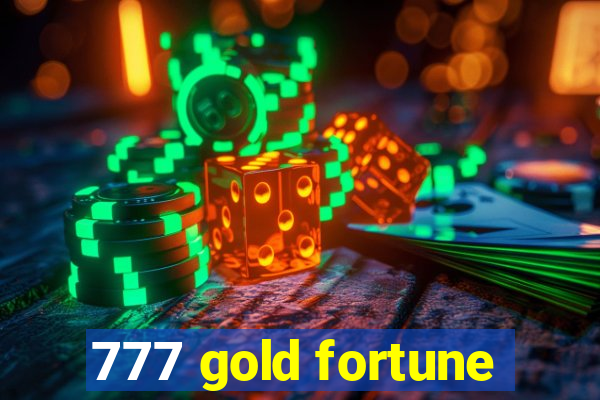 777 gold fortune